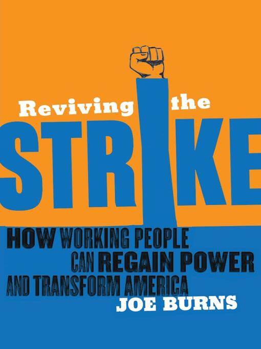 Title details for Reviving the Strike by Joe Burns - Available
